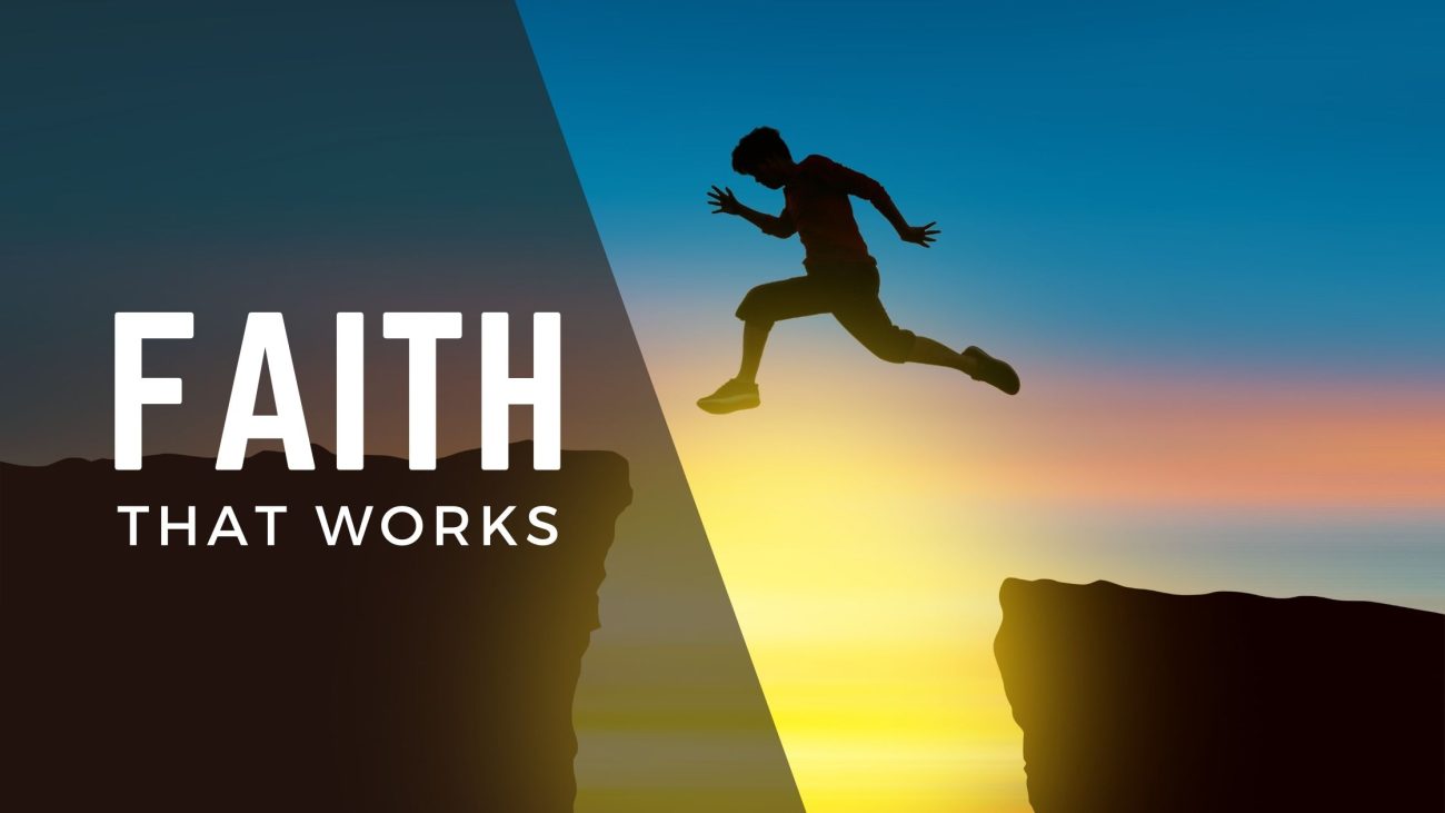 Faith that works