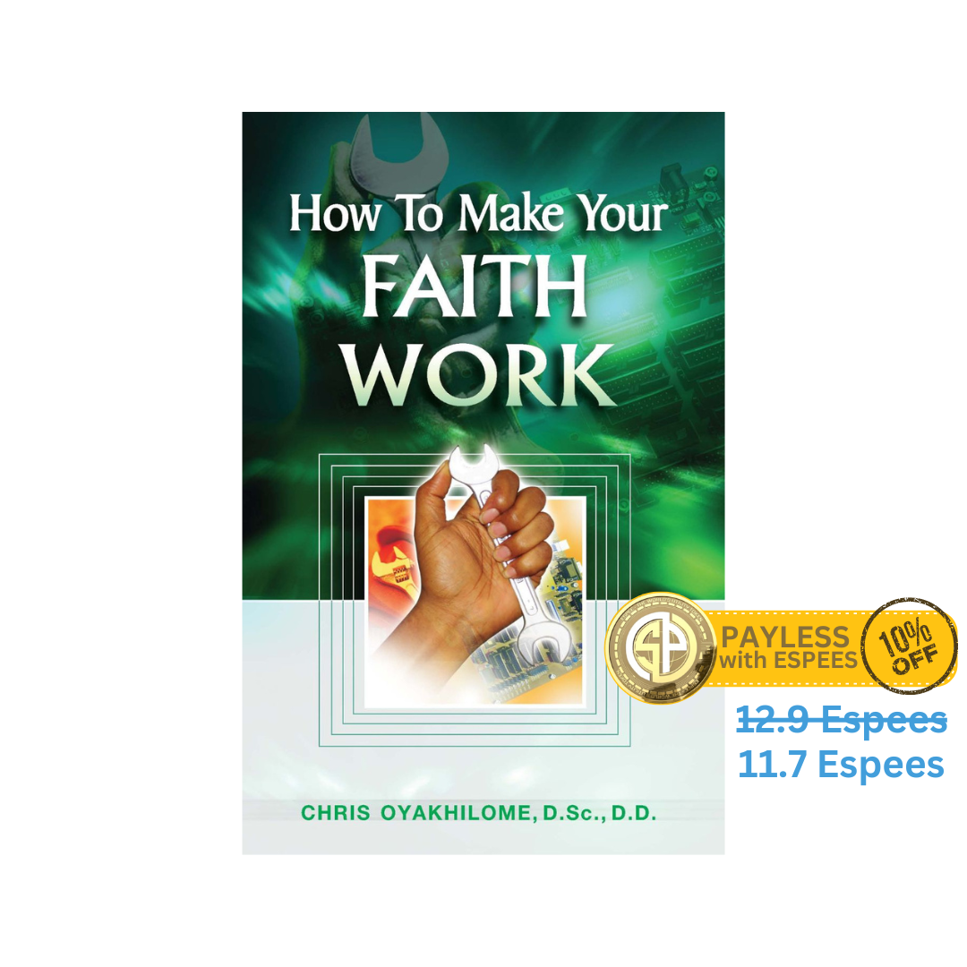 How To Make Your Faith Work How To Make Your Faith Work - Image 1